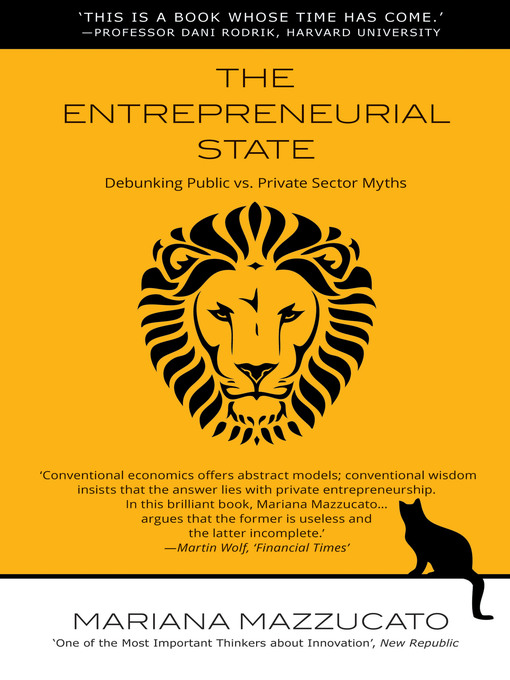 Title details for The Entrepreneurial State by Mariana Mazzucato - Available